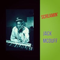 Jack McDuff - Screamin'