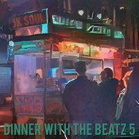 JK Soul - Dinner With the Beatz, Vol​​​. ​5