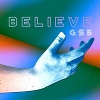 GS5 - Believe