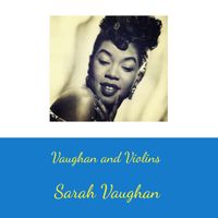 Sarah Vaughan - Vaughan and Violins