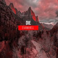 Die - Evankhell