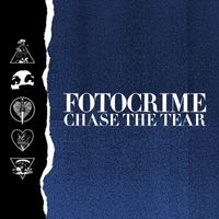 Fotocrime - Chase the Tear