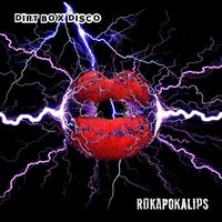 Dirt Box Disco - Rokapokalips (Explicit)