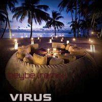 Virus - Beybé (remix) (Explicit)