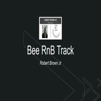 Robert Brown - Bee RnB Track