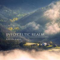 Raenn Kana - Into Celtic Realm