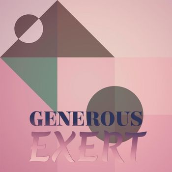 Various Artists - Generous Exert
