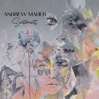 Andrew Maher - Sentiments
