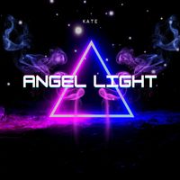 Kate - Angel Light