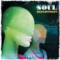 Soul Department - Slackliner