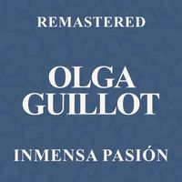 Olga Guillot - Inmensa pasión (Remastered)