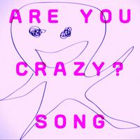 針スピ子 - Are You Crazy? Song