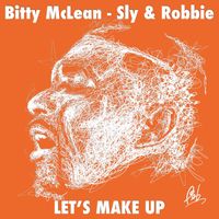 Bitty McLean & Sly & Robbie - Let's Make Up