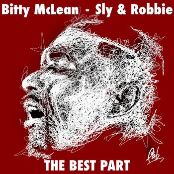 Bitty McLean & Sly & Robbie - The Best Part