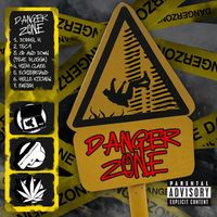 DANGEROUS - DangerZone Mixtape (Explicit)