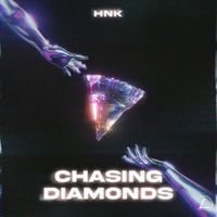 HNK - Chasing Diamonds