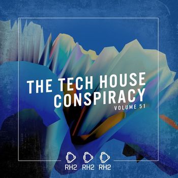 Various Artists - The Tech House Conspiracy, Vol. 51