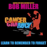 Bob Miller - Learn to Remember to Forget