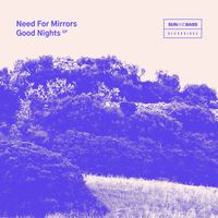 Need For Mirrors - Good Nights EP