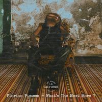 Florian Picasso - What's The Next Move? (Explicit)