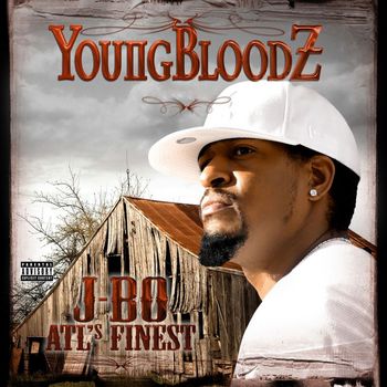 Youngbloodz - ATL's Finest (Special Edition)