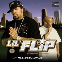 Lil' Flip - All Eyes on Us (Special Edition)