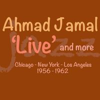 Ahmad Jamal - "Live" And More