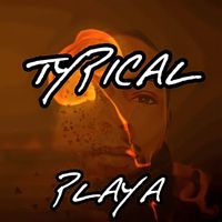 Playa - Typical (Explicit)