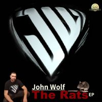 John Wolf - The Rats EP