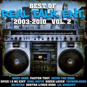 Various Artists - Best of Real Talk Ent.: 2003-2010 Vol. 2