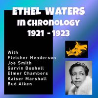 Ethel Waters - Complete Jazz Series: 1921-1923 - Ethel Waters