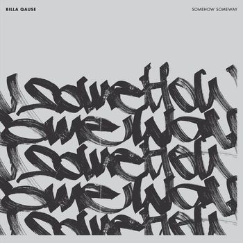 Billa Qause - Somehow Someway