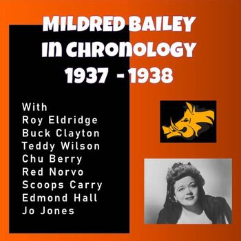 Mildred Bailey - Complete Jazz Series: 1937-1938 - Mildred Bailey