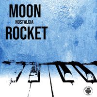 Moon Rocket - Nostalgia