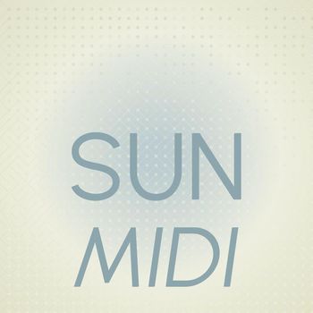 Various Artists - Sun Midi