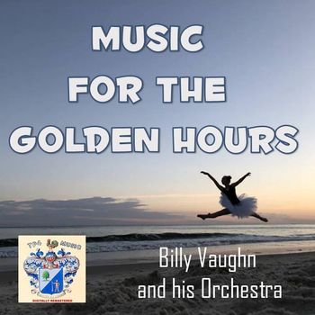 Billy Vaughn - Music for the Golden Hours