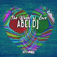 Abel Dj - The Wheel Of Love