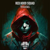 Red Hood Squad - Shadows