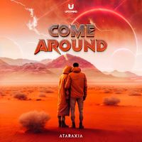 Ataraxia - Come Around