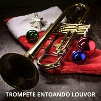 Fernando Lopez - Trompete Entoando Louvor
