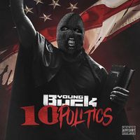 Young Buck - 10 Politics