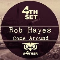 Rob Hayes - Come Around