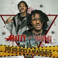 Mozzy - Dreadlocks & Headshots