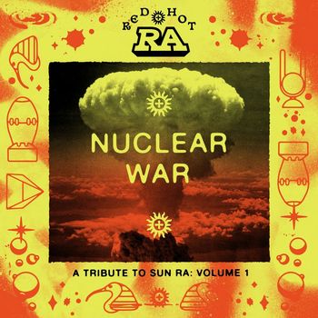 Red Hot Org - Red Hot & Ra : Nuclear War (Explicit)