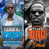 Young Dro - Da Real Atlanta & HyDROponic (Deluxe Edition)