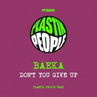 Baeka - Dont you give up