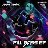 Anfetamind - Pill Bass EP (Explicit)