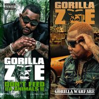 Gorilla Zoe - Don't Feed Da Animals 2 / Gorilla Warfare (Deluxe Edition)