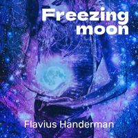 Flavius Handerman - Freezing Moon