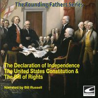 Bill Russell - The Declaration of Independence The United States Constitution & The Bill of Rights